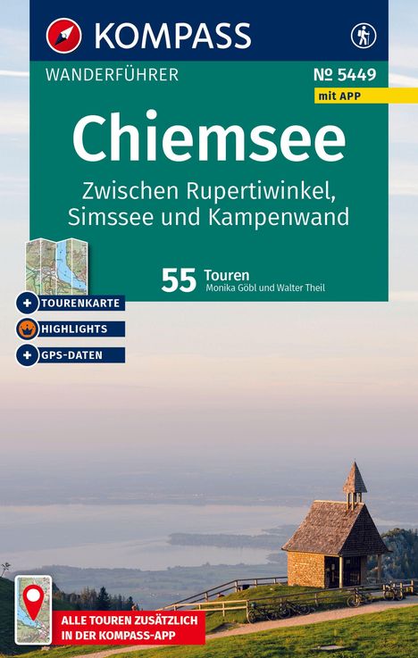 Walter Theil: KOMPASS Wanderführer Chiemsee, Zwischen Rupertiwinkel, Simssee und Kampenwand, 55 Touren mit Extra-Tourenkarte, Buch