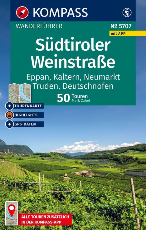 Mark Zahel: KOMPASS Wanderführer Südtiroler Weinstraße, 50 Touren mit Extra-Tourenkarte, Buch