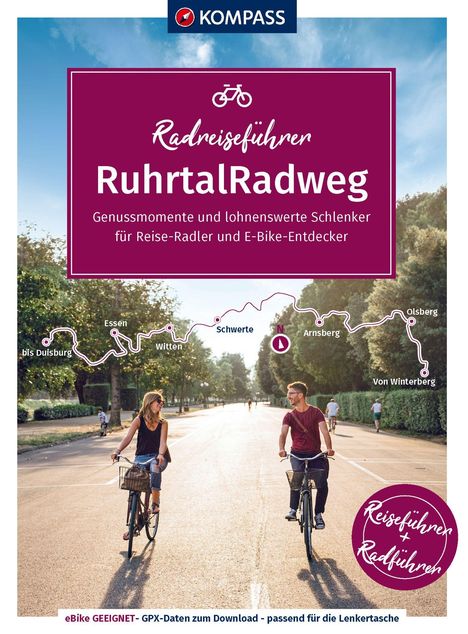 Titel: Radreiseführer RuhrtalRadweg. Untertitel: "Genussmomente und lohnenswerte Schlenker für Reise-Radler und E-Bike-Entdecker". Oben das Logo von Kompass. Unten zwei Personen auf Rädern auf einem sonnigen Weg.