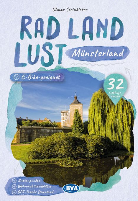 "BVA", "Rad Land Lust Münsterland", "E-Bike-geeignet", "32 Lieblingstouren", "Knotenpunkte", idyllische Landschaft mit Fluss.