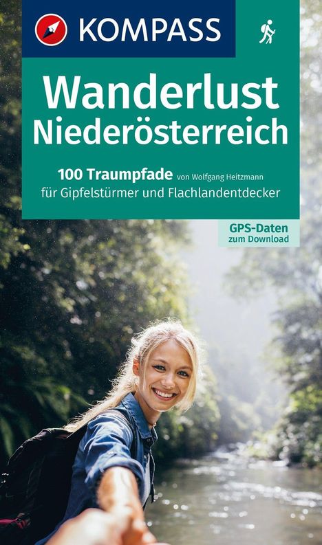"Wanderlust Niederösterreich: 100 Traumpfade für Gipfelstürmer und Flachlandentdecker." Frau lächelt am Flussufer.