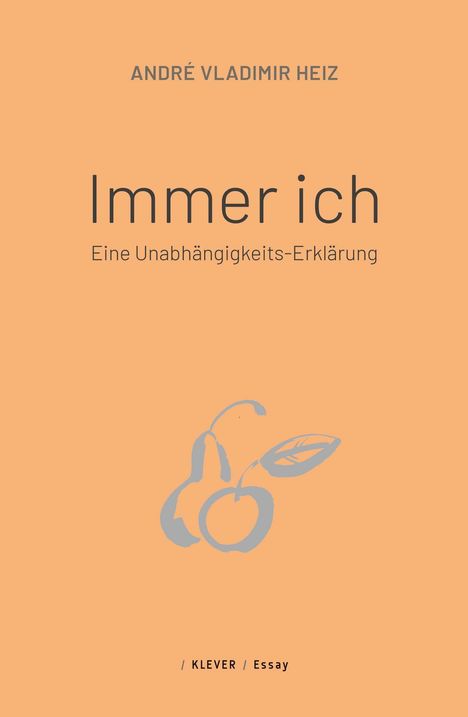 André Vladimir Heiz: Immer ich, Buch