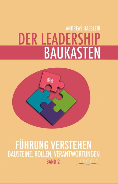 "DER LEADERSHIP BAUKASTEN" von Andreas Halbleib, Band 2, mit Puzzle-Illustration auf orangenem Hintergrund.