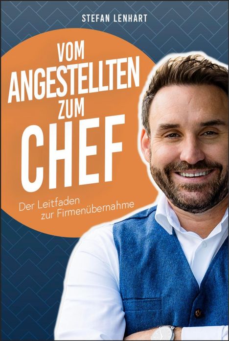 Stefan Lenhart: Vom Angestellten zum Chef, Buch