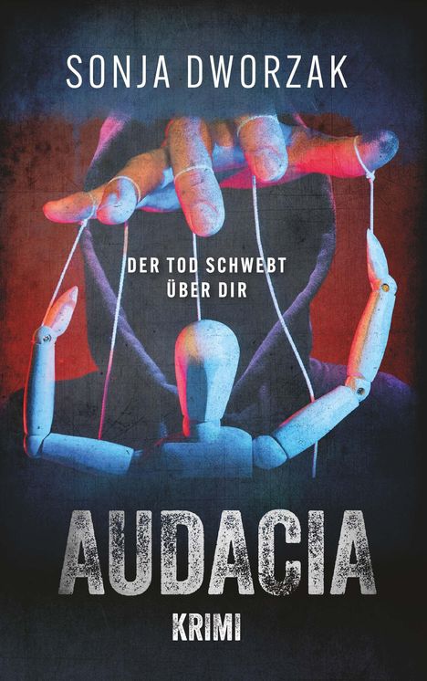 Sonja Dworzak: Audacia, Buch