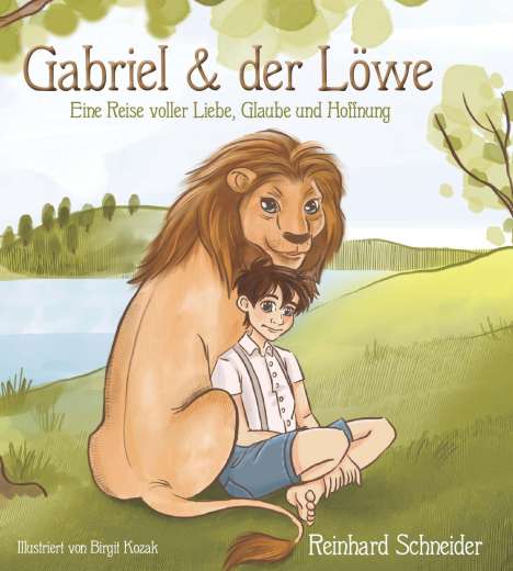 Reinhard Schneider: Gabriel und der Löwe, Buch
