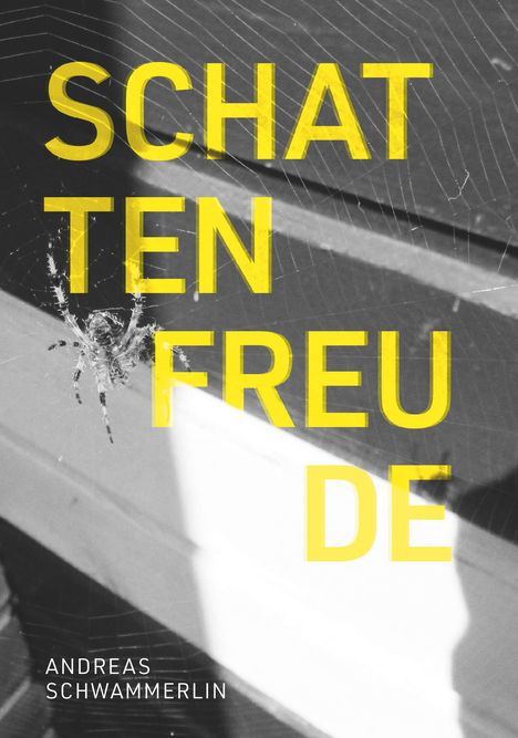 Andreas Schwammerlin: Schattenfreude, Buch