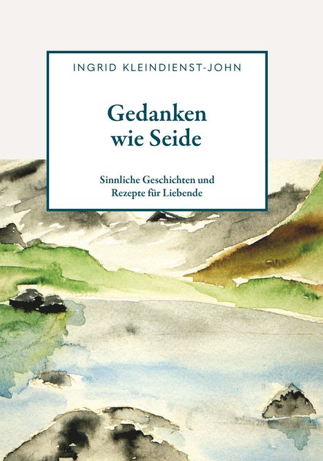 Ingrid Kleindienst-John: Gedanken wie Seide, Buch