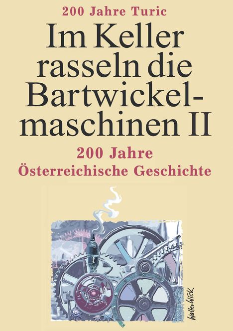 Georg Turic: Im Keller rasseln die Bartwickelmaschinen II, Buch