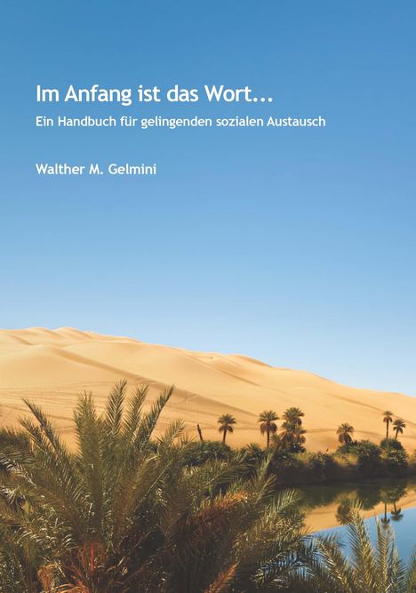Walther M. Gelmini: Im Anfang ist das Wort..., Buch