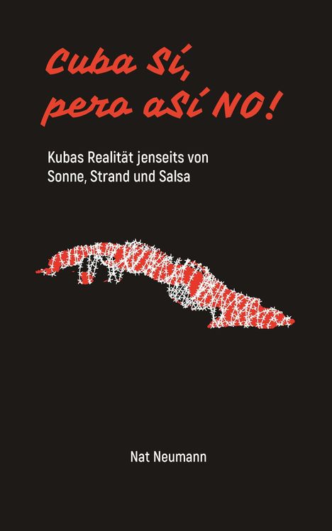 Nat Neumann: Cuba Sí, pero aSÍ NO!, Buch