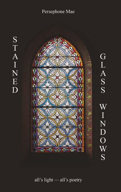 Persephone Mae: Stained Glass Windows, Buch