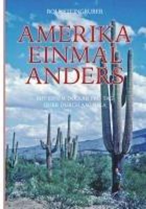 Rolf Steingruber: Amerika einmal anders, Buch