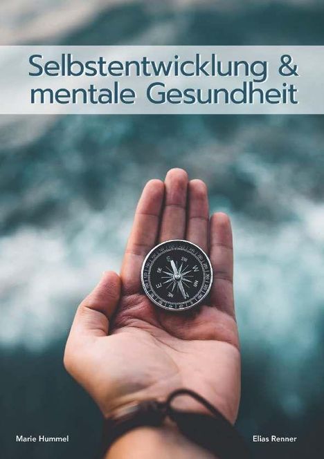 Marie Hummel: Selbstentwicklung & mentale Gesundheit, Buch