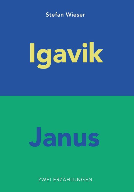 Stefan Wieser: Igavik Janus, Buch