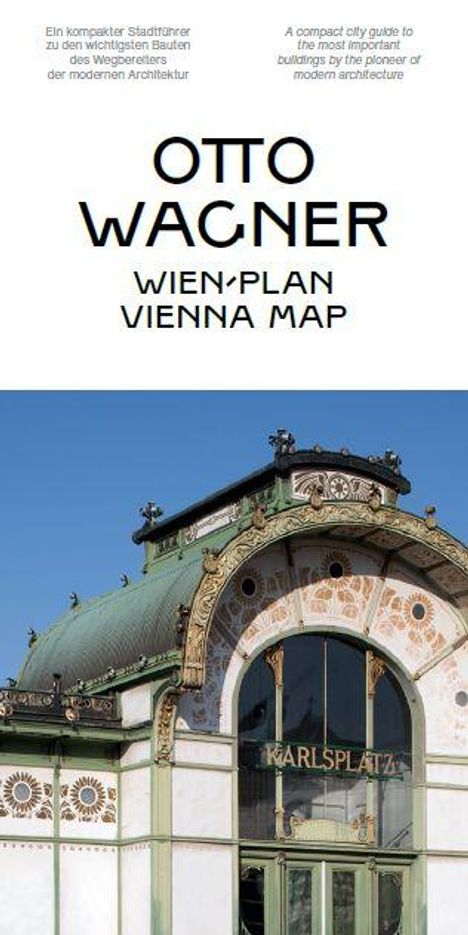 Texte: "OTTO WAGNER", "WIEN·PLAN", "VIENNA MAP", "KARLSPLATZ".  
Beschreibung: Architekturdetail mit geschwungenem Dach und verziertem Portal.