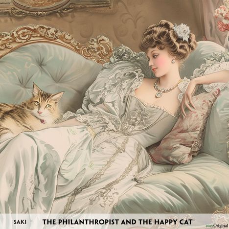 Munro (Saki), Hector Hugh: The Philanthropist and the Happy Cat - Englisch-Hörverstehen meistern, MP3-CD