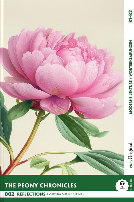 Mabel Kemp: The Peony Chronicles - Reflections: 10 Everyday Short Stories vol. 002 - B1-B2 (+ Audio-Online), Buch