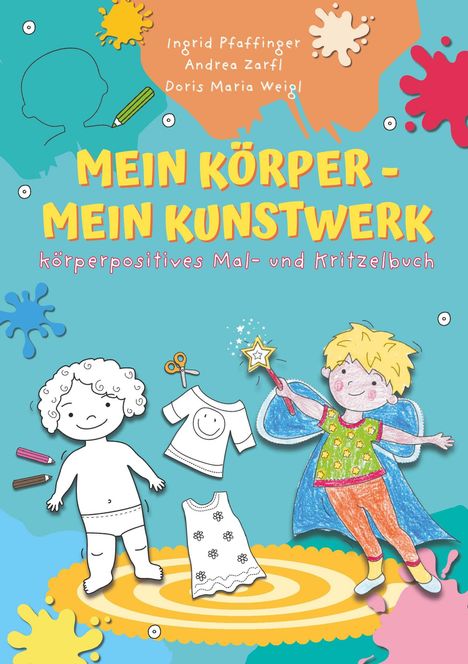 Ingrid Pfaffinger: Mein Körper - mein Kunstwerk!, Buch