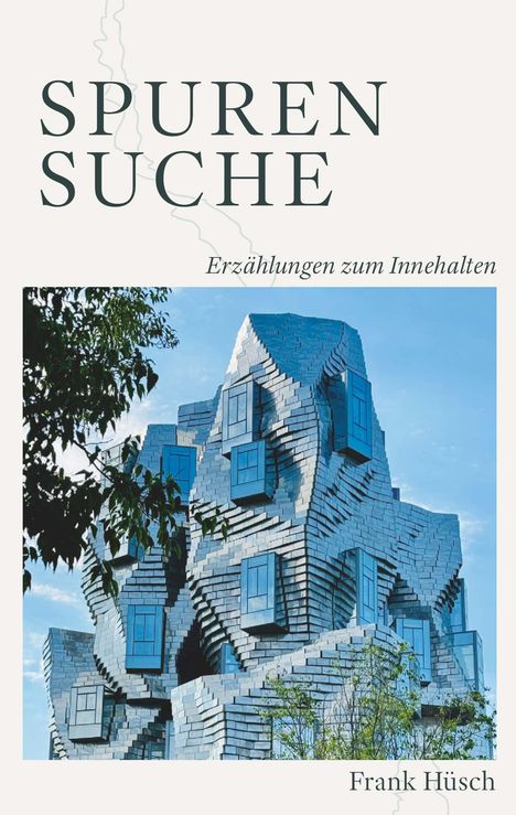 Frank Hüsch: Spurensuche - Erzählungen zum Innehalten, Buch