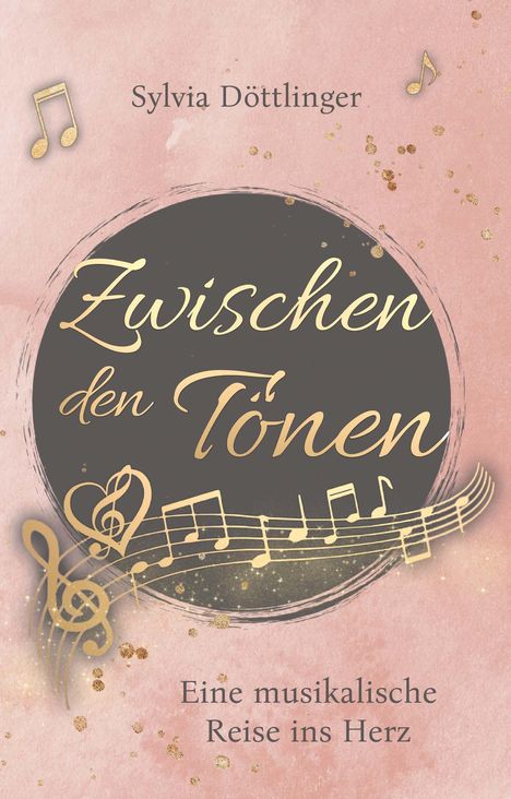 Sylvia Döttlinger: Zwischen den Tönen, Buch