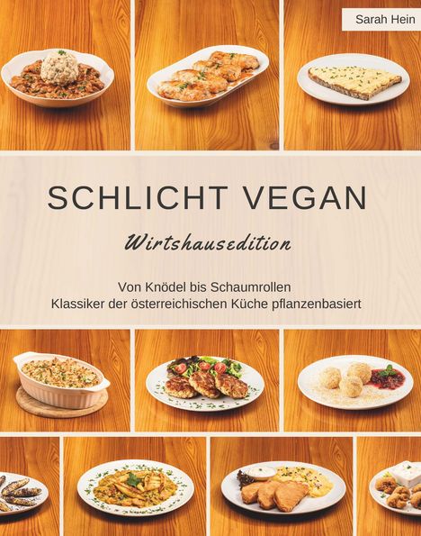 Sarah Hein: Schlicht Vegan, Buch