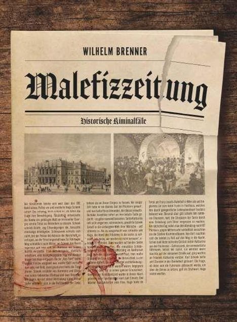 Wilhelm Brenner: Malefizzeitung, Buch