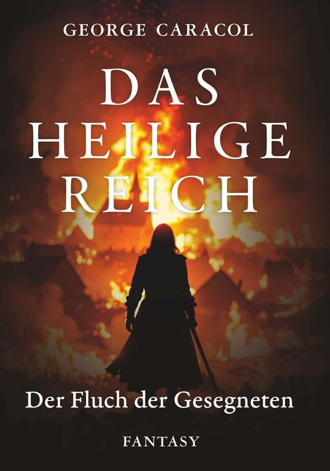 George Caracol: Das Heilige Reich - Der Fluch der Gesegneten, Buch