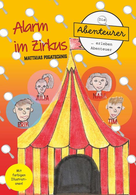Matthias Pogatschnig: Alarm im Zirkus, Buch