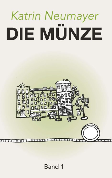 Katrin Neumayer: Die Münze, Buch