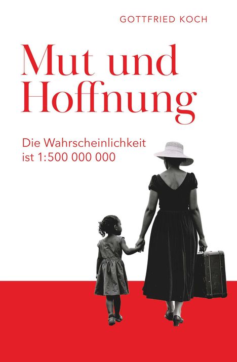 Gottfried Koch: Mut und Hoffnung, Buch