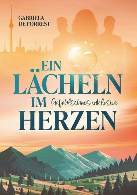 "Ein Lächeln im Herzen. Gefühlschaos inklusive." Illustration: Berge, Paar mit Herz im Sonnenuntergang, Fernsehturm.