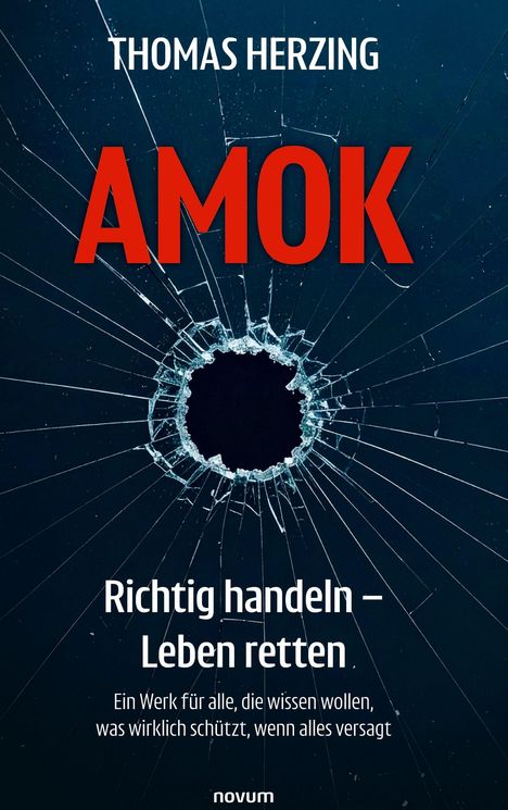 "THOMAS HERZING AMOK. Richtig handeln – Leben retten. Ein Werk für alle, die wissen wollen, was wirklich schützt." Text über zerbrochenem Glas.