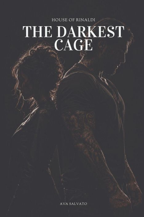 "House of Rinaldi: The Darkest Cage" von Ava Salvato. Zwei Personen stehen Rücken an Rücken, stimmungsvoll beleuchtet.