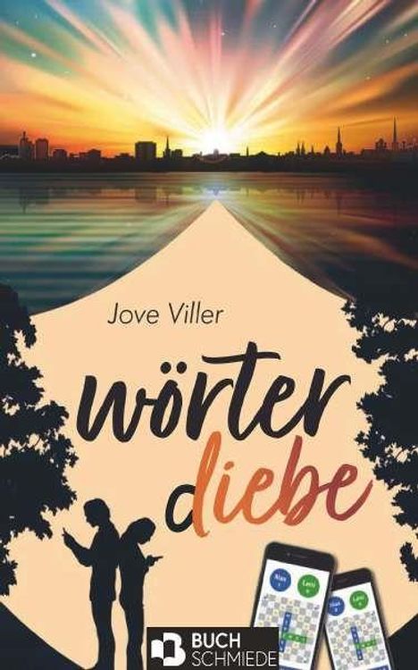 „Jove Viller, Wörterdiebe,“ zeigt zwei Personen mit Smartphones, darunter Stadt in Dämmerung. Logo: Buchschmiede.