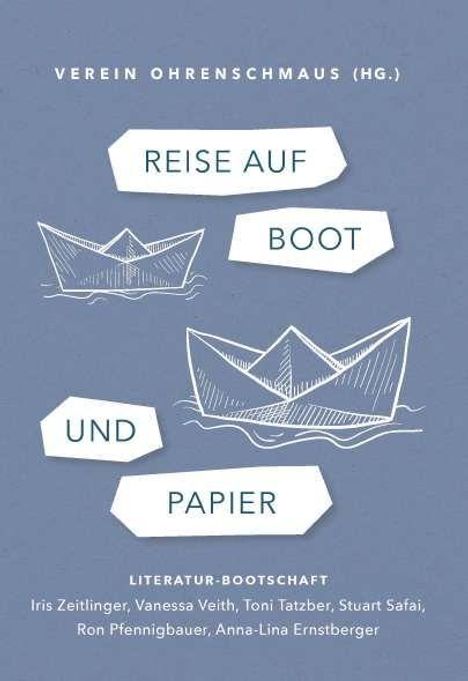 „Reise auf Boot und Papier“, blaue Illustration, zwei Papierschiffe, Herausgeber: Verein Ohrenschmaus. Autorenliste unten.