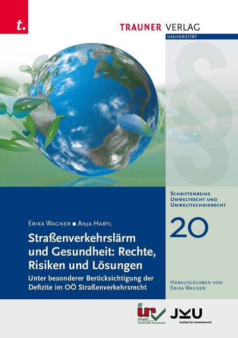 Titel: Straßenverkehrslärm und Gesundheit: Rechte, Risiken und Lösungen. Globus mit grünen Blättern und blauem Hintergrund.