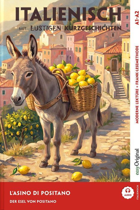 "Italienisch mit lustigen Kurzgeschichten", Illustration eines Esels mit Zitronen in malerischem Dorf.