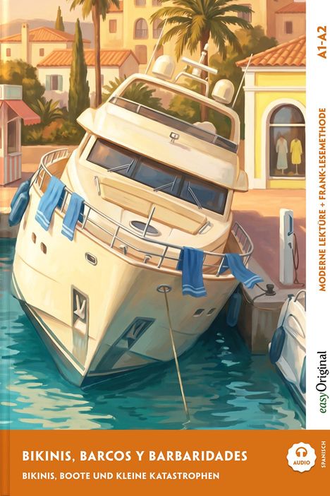 "Bikinis, Barcos y Barbaridades. Bikinis, Boote und kleine Katastrophen" - Ein schiefgelegtes Boot vor mediterraner Kulisse.
