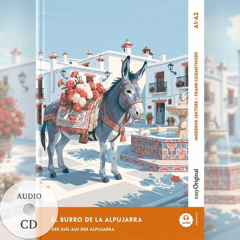 „EL BURRO DE LA ALPUJARRA – DER ESEL AUS DER ALPUJARRA“, A1–A2. Ein Esel mit Blumen vor weißen Häusern.