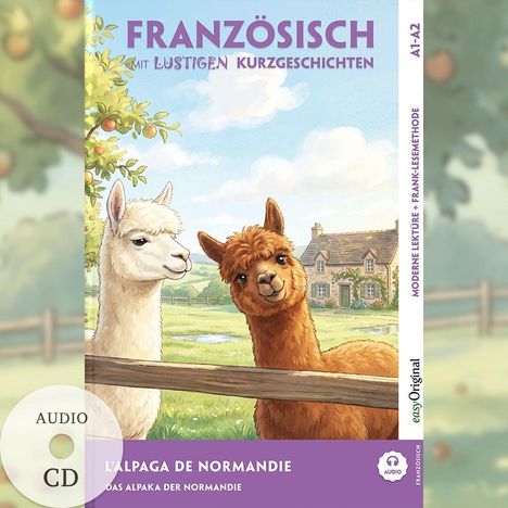 "Französisch mit lustigen Kurzgeschichten", "L'alpaga de Normandie". Illustration: Zwei Alpakas auf einer Wiese vor einem Haus.