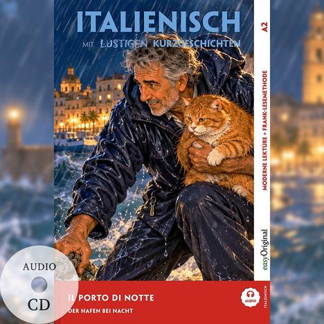 „Italienisch mit lustigen Kurzgeschichten“, „Il porto di notte“, ein Mann in Regenkleidung hält eine Katze.