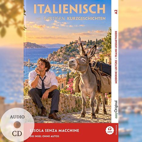 "Italienisch mit lustigen Kurzgeschichten", ein Mann sitzt neben einem Esel mit Gepäck, in mediterraner Küstenkulisse.
