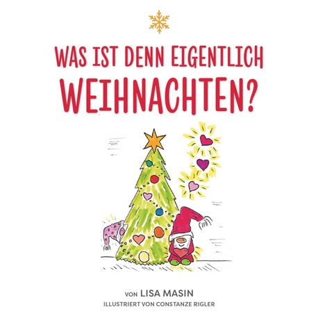 „Was ist denn eigentlich Weihnachten?“ Illustration eines Weihnachtsbaums mit bunten Kugeln und ein Weihnachtsmann.