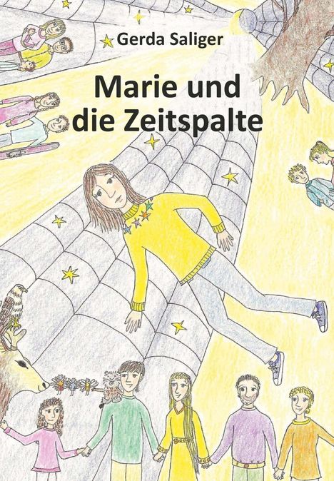 „Gerda Saliger: Marie und die Zeitspalte“. Eine Illustration zeigt ein Mädchen in einem gelben Sternenpullover.