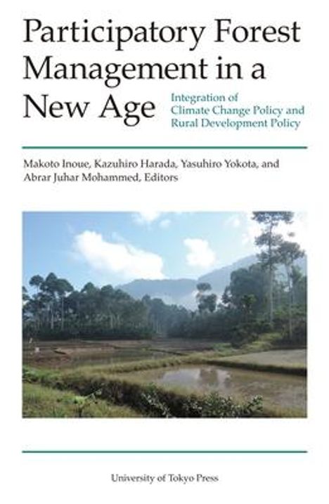 Abrar Juhar Mohammed: Participatory Forest Management in a New Age - Integration of Climate Change Policy and Rural Development Policy, Buch