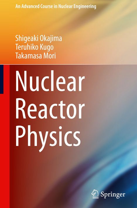 Shigeaki Okajima: Nuclear Reactor Physics, Buch