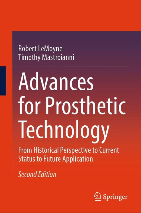 Advances for Prosthetic Technology, Autoren: Robert LeMoyne, Timothy Mastroianni. Roter Hintergrund, Springer-Logo.
