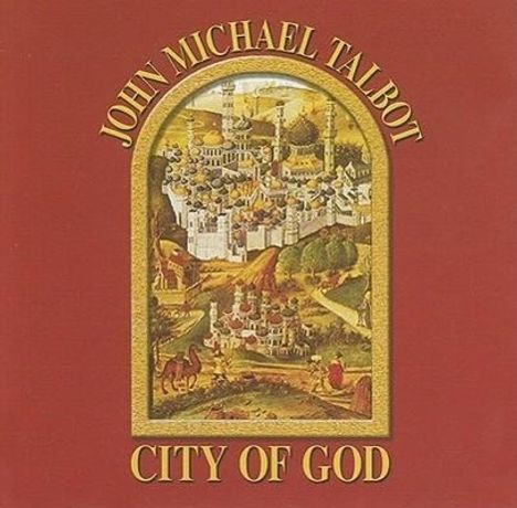 John Michael Talbot: City of God, CD