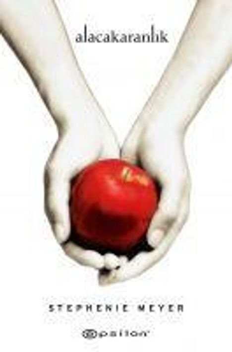 Stephenie Meyer: Alacakaranlik Ciltli, Buch